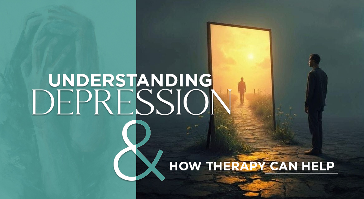 Understanding Depression and How Therapy Can Help